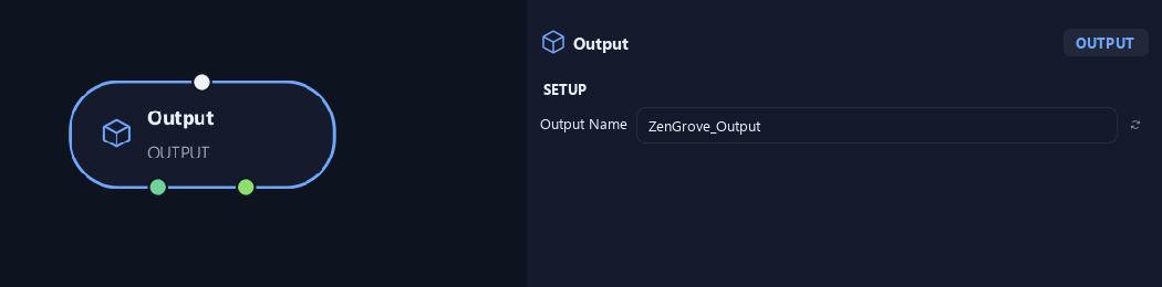 Output node with its setup settings in ZenGrove